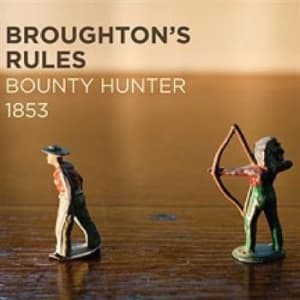 Broughton's Rules - Bounty Hunter 1853 (CD)