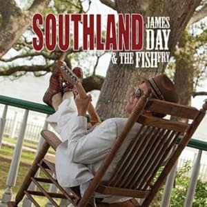 Day James & The Fish Fry - Southland (CD)