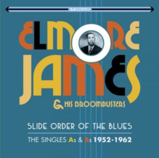 James Elmore & His Broomdusters - Slide Order - Singles As & Bs 52-62 (CD)