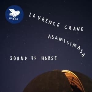 Crane Laurence & Asamisimasa - Sound Of Horse (CD)
