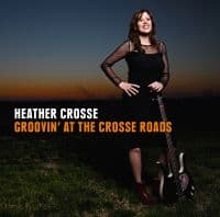 Crosse Heather - Groovin' At The Crosse Roads (CD)