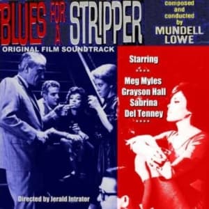 Lowe Mundell - Blues For A Stripper (CD)