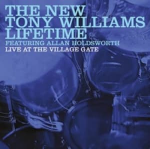 The New Tony Williams Lifetime - Live At The Village Gate (CD)