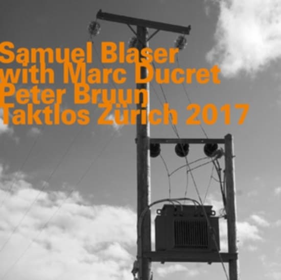 Blaser Samuel - Taktlos Zürich 2017 (CD)