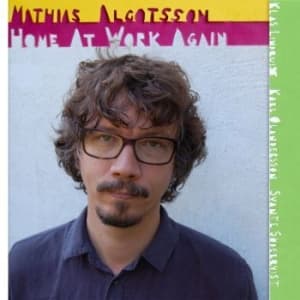 Mathias Algotsson - Home At Work Again (CD)