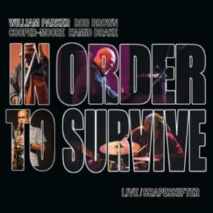 Parker William & In Order To Surviv - Live/Shapeshifter (CD)