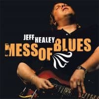 Healey Jeff - Mess Of Blues (CD)