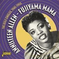 Allen Annisteen - Fujiyama Mama - Solosingles 45-55 (CD)