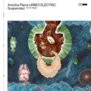Antoine Pierre Urbex Electric - Suspended (Live At Flagey) (CD)