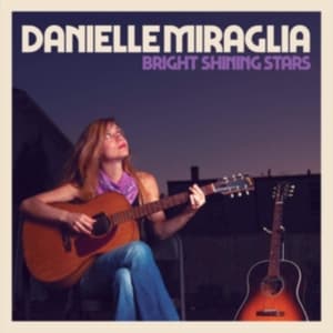 Miraglia Danielle - Bright Shining Stars (CD)