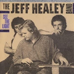 Jeff Healey Band - See The Light