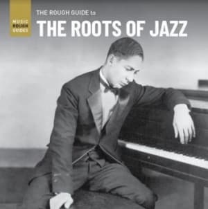 Blandade Artister - Rough Guide To The Roots Of Jazz (CD)