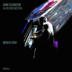 Ellington Duke & His Orchestra - Berlin 1959