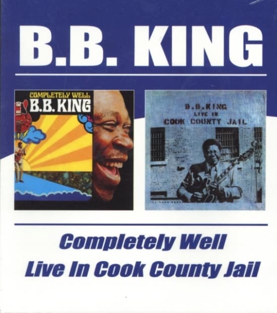 King B.B. - Completely Well/Live In Cook County (CD)