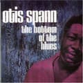 Pikkukuva 2 / 2: Spann Otis - Bottom Of The Blues (CD)
