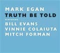 Miniatyrbilde 1 av 2: Egan Mark - Truth Be Told (CD)