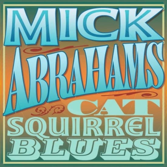 Abrahams Mick - Cat Squirrel Blues (2 Cd) (CD)
