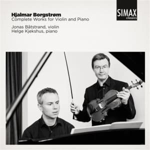 Borgstrom Hjalmar - Complete Works For Violin And Piano (CD)