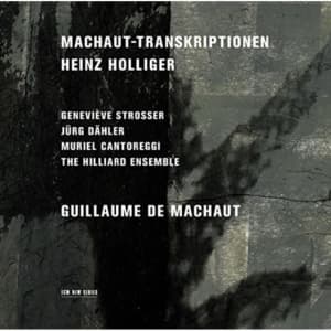 M.Cantoreggi G.Strosser J.Dähler - Machaut-Transkriptionen (CD)