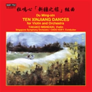 Du Ming-Xin - Ten Xinjiang Dances For Violin And (CD)