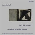 Miniatyrbillede 1 af 2: Cage / Travis / Wolff - Isn't This A Time? - American Music (CD)