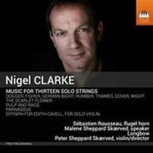 Clarke Nigel - Music For Thirteen Solo Strings (CD)
