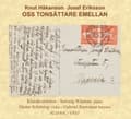 Miniatyrbillede 1 af 2: Knut Håkanson Josef Eriksson - Oss Tonsättare Emellan (CD)