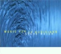 STEVE REICH - MUSIC FOR 18 MUSICIANS (CD)