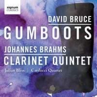 Brahms / Bruce - Clarinet Quintet / Gumboots (CD)