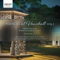 Pikkukuva 1 / 2: Handel G F - Handel At Vauxhall, Vol. 1 (CD)