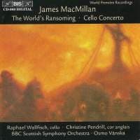 Macmillan James - Worlds Ransoming /Cello Conc (CD)