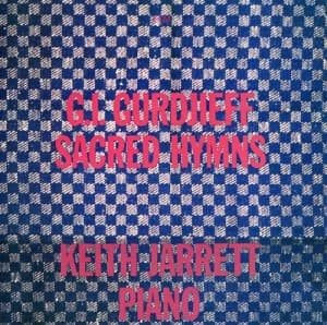 Jarrett Keith - G. I. Gurdjieff: Sacred Hymns