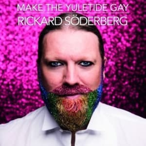Rickard Söderberg - Make The Yuletide Gay (CD)