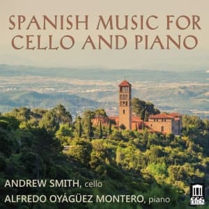 Andrew Smith Alfredo Oyágüez Monte - Spanish Music For Cello & Piano (CD)
