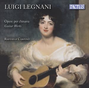 Raffaele Carpino - Luigi Legnani: Guitar Works