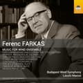 Pikkukuva 1 / 2: Budapest Wind Symphony Laszlo Maro - Music For Wind Ensemble (CD)