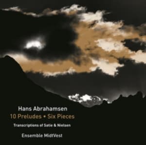 Abrahamsen Hans - 10 Preludes & Six Pieces - Transcri (CD)