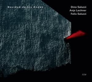 Dino Saluzzi / Anja Lechner / Felix - Navidad De Los Andes (CD)