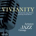 Miniatyrbild 1 av 2: Artistry Jazz Group - Vivianity - The Favourite Song Coll (CD)