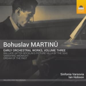 Martinu Bohuslav - Early Orchestral Works, Vol. 3 (CD)