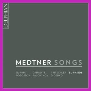 Medtner Nikolai - Songs (CD)