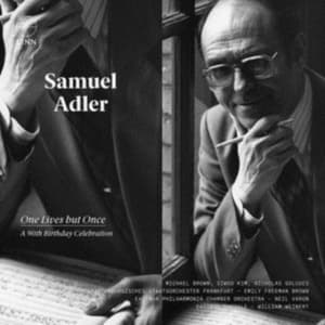 Adler Samuel - One Lives But Once: A 90Th Birthday (CD)