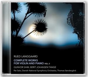 Rued Langgaard - Complete Works For Violin And Piano (CD)