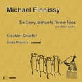 Pikkukuva 1 / 2: Finnissy Michael - Six Sexy Minuets Three Trios, And O (CD)