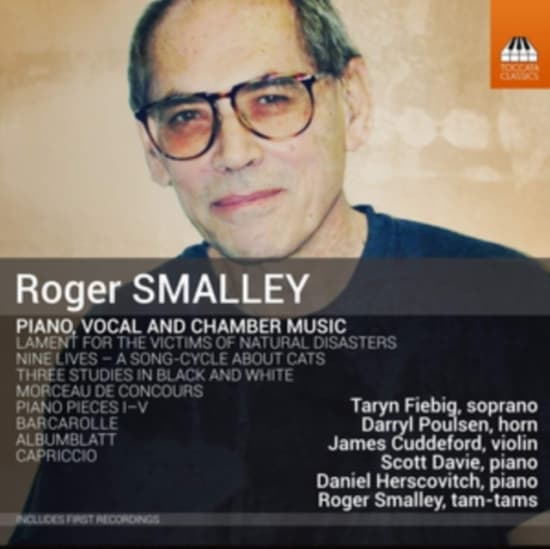 Smalley Roger - Piano, Vocal And Chamber Music (CD)