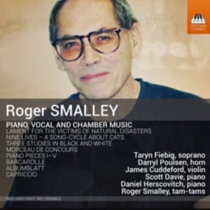 Smalley Roger - Piano, Vocal And Chamber Music (CD)