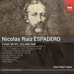 Espadero Nicolás Ruiz - Piano Music, Vol. 1 (CD)
