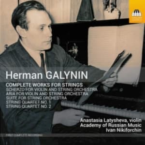 Galynin Herman - Complete Works For Strings (CD)