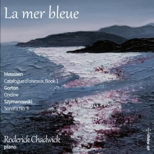 Gorton David Messiaen Olivier S - La Mer Bleue (CD)