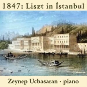 Chopin Frederic Liszt Franz Web - 1847 - Liszt In Istanbul (CD)